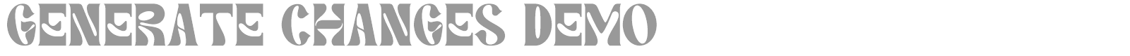 Generate Changes font preview